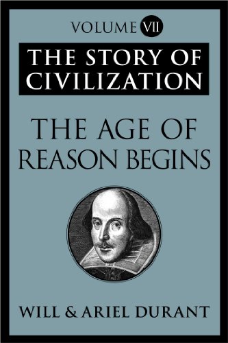 The Story of Civilization, Volume 7: The Age of Reason Begins